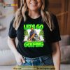 Designed by the boys lets go golfing Shirt