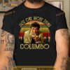 Detective Insidious And Secret Just One More Thing Shirt