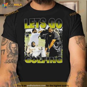 Dj Khaled Let's Go Golfing Shirt 2