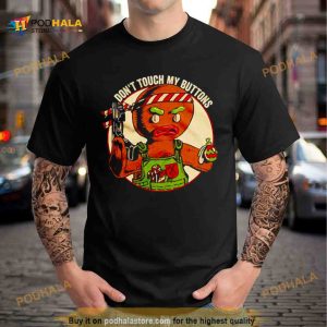Don't touch my buttons Shirt 2