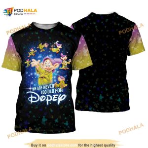 Dopey Dwarf Never Too Old For Purple Green Disney Cartoon Shirt 3D