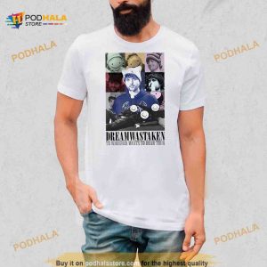 Dreamwastaken to whoever wants to hear your Shirt 2