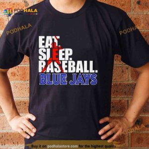 Eat Sleep Baseball Toronto Blue Jays 2023 Shirt 2