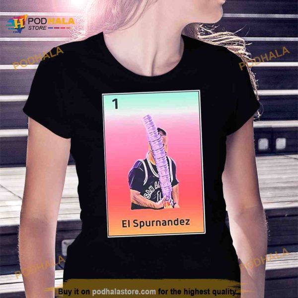 El Spurnandez Shirt