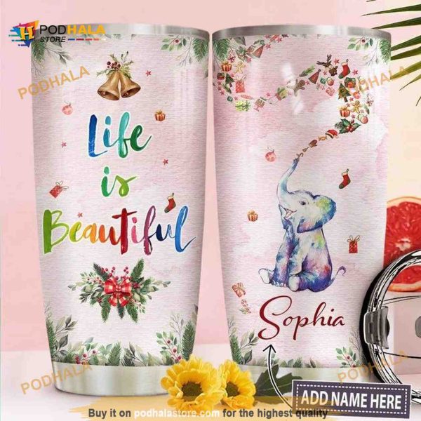 Elephant Christmas Personalized Life Is Beautiful Coffee Tumbler