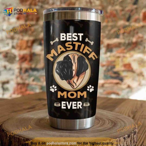 English Mastiff Dog Best Mastiff Mom Ever Coffee Tumbler