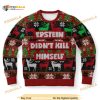 Epstein Didn’t Kill Himself Ugly Christmas Wool Sweater