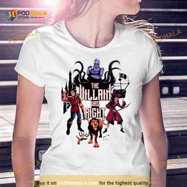 Fairy Tale Villain Was Right Shirt