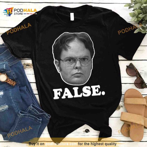 False The Office Dwight Meme Shirt