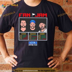 Fan Jam Cove and Sauce and Hawk Shirt