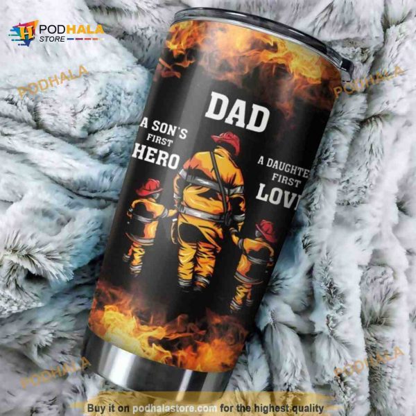 Fire Fighter Dad A Son First Hero Stainless Steel Cup Coffee Tumbler