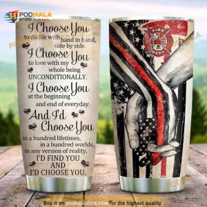 Firefighter I Choose You Stainless Steel Cup Coffee Tumbler
