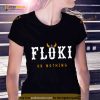 Floki Or Nothing Shirt