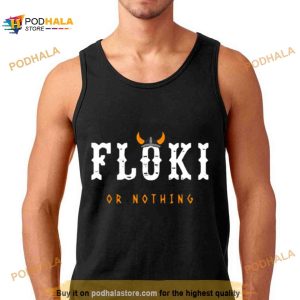 Floki Or Nothing Shirt 2