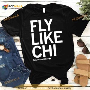 Fly Like Chi Malachi Coleman Shirt 2