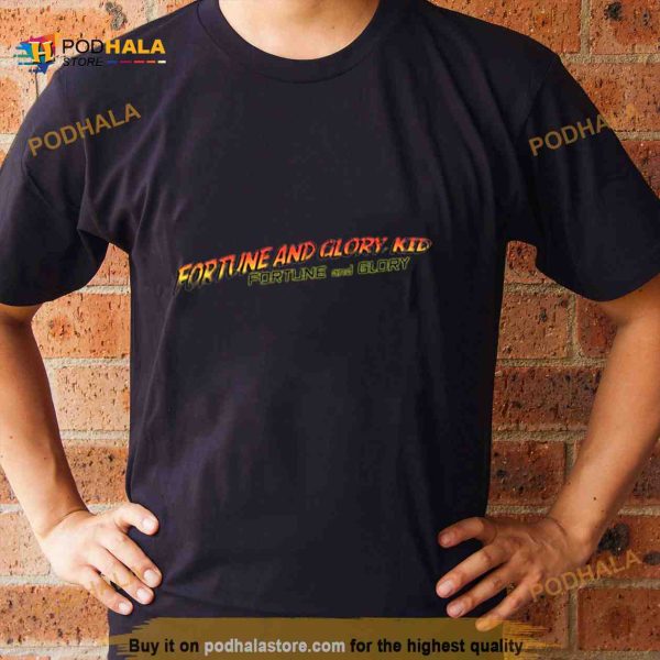 Fortune And Glory Movie 90s Indiana Jones Shirt