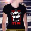 Freddy is here Five Nights at Freddy’s Shirt