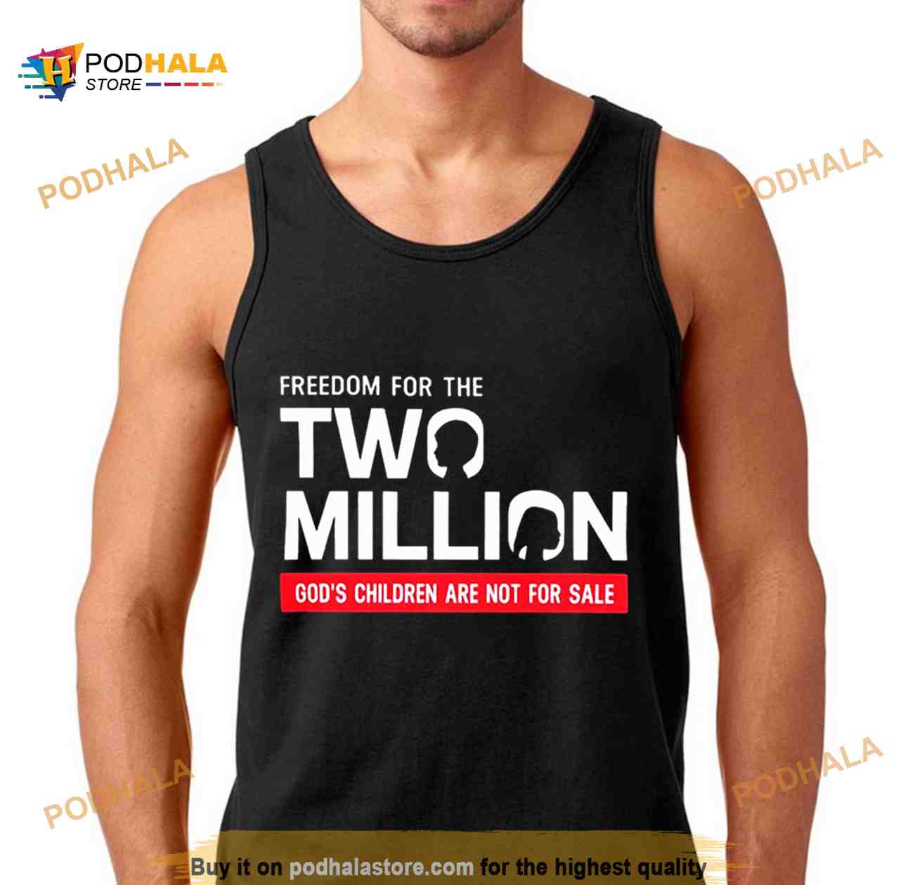 Freedom For The Two Million God’s Children Are Not For Sale Shirt Freedom For The Two Million God’s Children Are Not For Sale Shirt