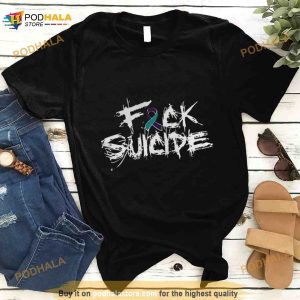 Fuck suicide Shirt
