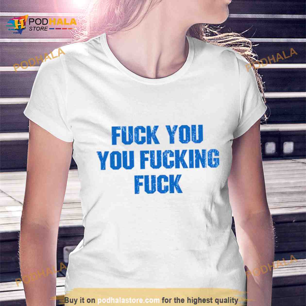 Fuck You You Fucking Fuck Shameless Shirt Fuck You You Fucking Fuck Shameless Shirt