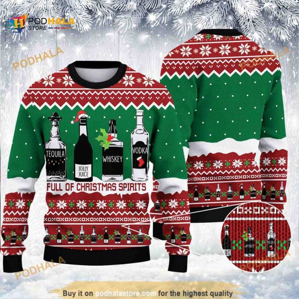 Full Of Christmas Spirit Alcohol Ugly Christmas Sweater