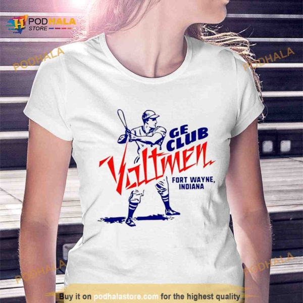 Ge club Voltmen fort Wayne Indiana Shirt