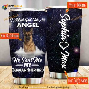 German Shepherd I Asked God For An Angel Personalized Name Coffee Tumbler