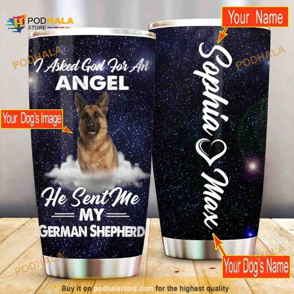 German Shepherd I Asked God For An Angel Personalized Name Coffee Tumbler