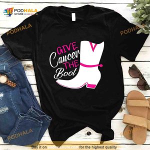 Give Cancer The Boot Shirt 2