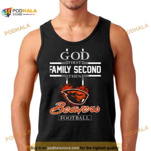 God First Family Second Then Oregon State Beavers Football 2023 Shirt