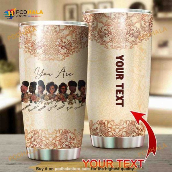 God Says You Are Black Beautiful Personalized Coffee Tumbler