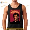 Graphic Daddy Is A State Of Mind Pedro Pascal Shirt