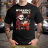 Grim Reaper working from home Shirt