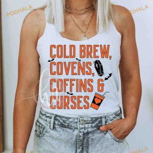 Halloween Costume Cold Brew Covens Coffins And Curses Halloween Shirt