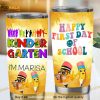 Hello Kindergarten Teacher Happy First Day of School Customize Gift Stainless Steel Coffee Tumbler
