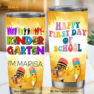 Hello Kindergarten Teacher Happy First Day of School Customize Gift Stainless Steel Coffee Tumbler