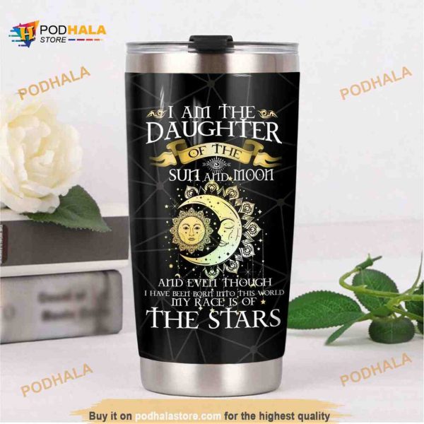 Hippie I Am The Daughter Of The Sun And Moon Stainless Steel Cup Travel Tumbler