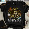 Hocus Pocus Everybody Focus Shirt, Hocus Pocus Shirt For Teacher, Halloween Witch Costume