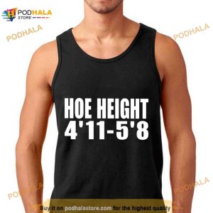 Hoe Height 4'11 5'8 Shirt 2