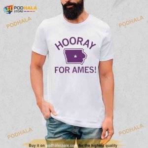 Hooray for ames Shirt