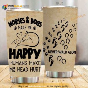 Horses And Dogs Make Me Happy Stainless Steel Cup Coffee Tumbler