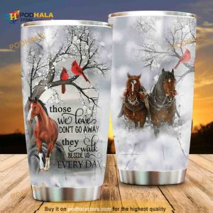 Horses Walk Beside Us Every Day Stainless Steel Cup Coffee Tumbler