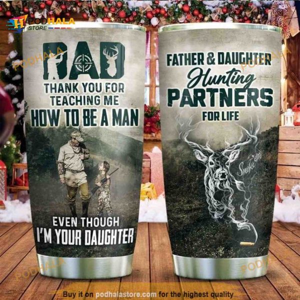 Hunting To My Dad Hunting Partner For Life Stainless Steel Cup Coffee Tumbler