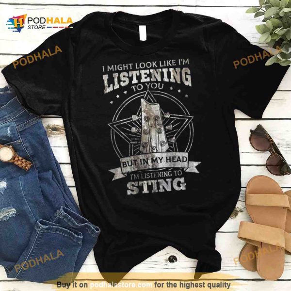 I’m Listening To Sting Design Singer Shirt