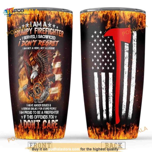 I Am A Grumpy Firefighter Stainless Steel Cup Coffee Tumbler