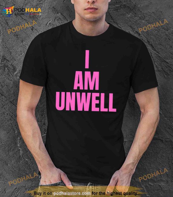 I Am Unwell Pink Sofia Franklyn Shirt