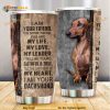 I Am Your Dachshund Stainless Steel Cup Coffee Tumbler