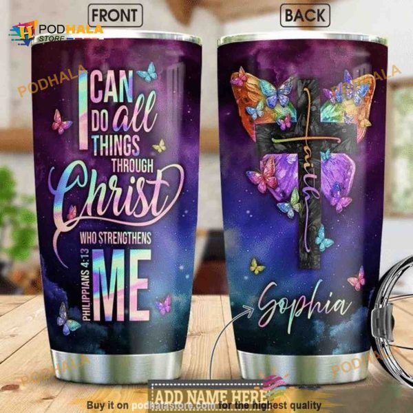 I Can Do All Things Through Christ Personalized Coffee Tumbler
