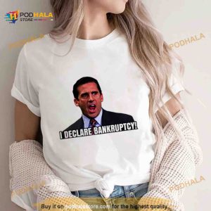 I Declare Bankruptcy Michael Scott The Office Shirt