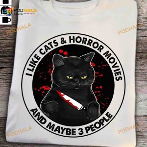 I Like Cats And Horror Movies And Maybe 3 People Halloween Shirt, Black Cat Killer Shirt